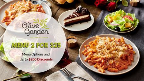 Olive garden menu 2 for $25 - You can redeem points for a rewards certificate worth $10, $25, $50 or for specific menu items. To earn points, simply give your server your phone number or enter your details into the tabletop tablet yourself. ... 2: Olive Garden Coupons and Promo Codes for March: Ongoing 3: Buy Oven Baked Pastas Starting $17.29: Ongoing ...